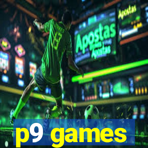p9 games